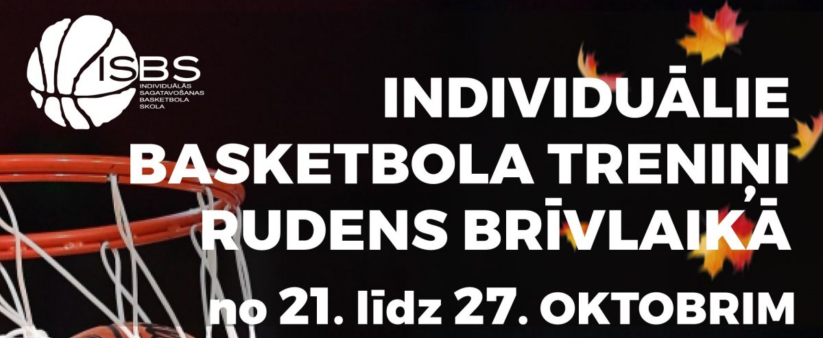 Individuālie basketbola treniņi rudens brīvlaikā